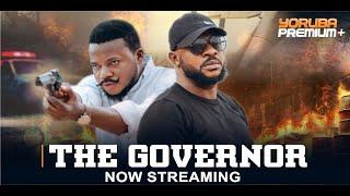 THE GOVERNOR Latest Yoruba Movie 2024 | Odunlade Adekola | Ayo Olaiya | Elijah Ajayi | Segun Ogungbe