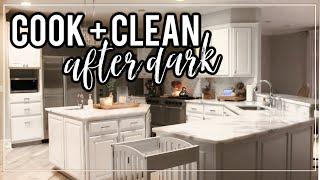 Relaxing Cook and Clean With Me | After Dark Cleaning Motivation!