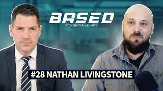 BASED with Senator Alex Antic Episode 28 – Nathan Livingstone - MilkBarTV