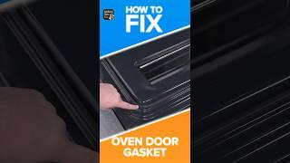 I Fixed My Oven Door Gasket (and it was worth it!)