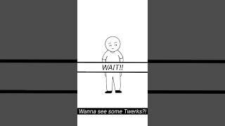 Wanna see some twerks?! #twerk