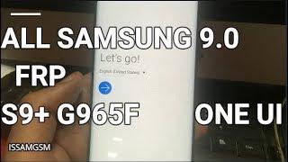 Samsung Galaxy S9+ G965F How to Remove FRP Android ONE UI 1.0 (9.0)