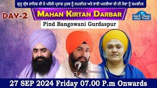 Day-2 Live ! 11th Salana Chetna Samagam | Pind Bangowani Gurdaspur (27 Sep 2024)