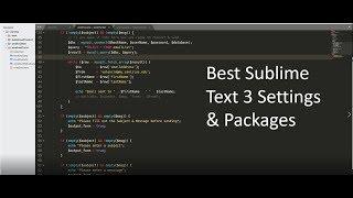 Sublime Text 3: Settings & Packages you NEED