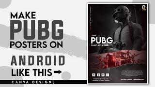 HOW TO MAKE PUBG POSTERS ON ANDROID | CANVA DESIGNS