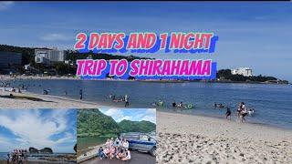 Trip to Shirahama Wakayama#from beach to river for camping.2 days & 1 night trip..stress-free.‍️