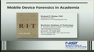 NIST Mobile Forensics Workshop 06/18/2014: Dr. Rick Mislan. RIT Computing Security