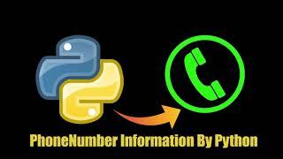 How To Get Phone Number Information By PYTHON Phonenumbers Library-python libraries tutorial