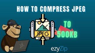 Compress JPEG to 500KB | Reduce JPEG File Size Online (Easy Guide)