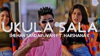 Shehan Sandaruwan - Ukula Sala Ft. Harshana K ( Lyrics )