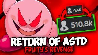 The Return of ASTD! (Fruity's Revenge)