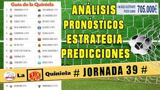  LA QUINIELA de esta semana Jornada 39 2021/2022  Análisis y Pronósticos