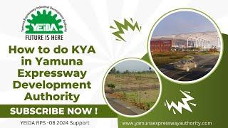 How to do KYA in Yamuna Expressway Development Authority (Official Video)