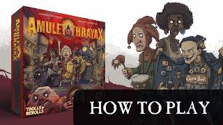 Amulet of Thrayax: How to Play