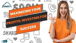 Maximizing Your Profits: Investing for Success