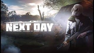 NEXT DAY: SURVIVAL - WTF?!?!?! DayZ ? Сталкер? (18+)