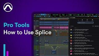 How to Use Splice in Pro Tools