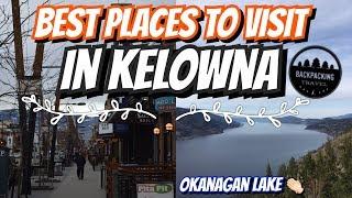 Trip to Kelowna l Kelowna Travel Guide l Okanagan Lake l Life in Canada l 2018 Travel Vlog