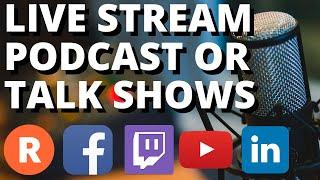 The Easiest Way to Livestream a Podcast or Talk Show - Restream Studio Tutorial