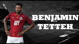 BENJAMIN TETTEH | ALL GOALS 2018/2019