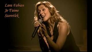 Lara Fabian   Je T'aime   Live Concert   magyar fordítással   копия