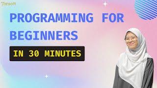 Programming For Beginners In 30 Minutes | Tarsoft Live