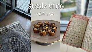 SESSİZ VLOG I Sünnetlerle Sabah Rutini I Binlerce Sevap Kazan! I A day Surrounded by Sunnah habits