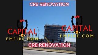 CRE RENOVATION BUSINESS Makes Cash in Days & Leads to Buying BIG CRE Too!!