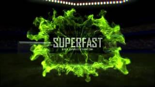 Superfast