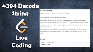 Decode String | Live Coding with Explanation | Leetcode #394