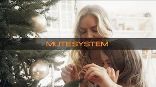 Happier Holidays with the MUTE SYSTEM