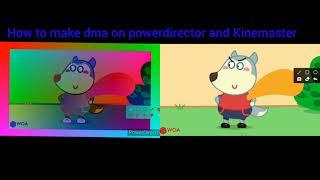 How to make dma on Powerdirector and Kinemaster