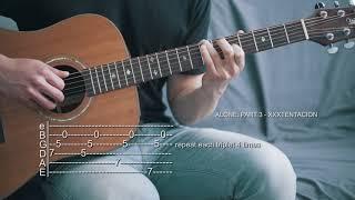 How To Play ALONE, PART 3 - XXXTENTACION - Guitar Tabs