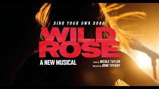 Wild Rose, A New Musical - with Nicole Taylor and John Tiffany