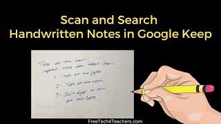 How to Scan and Search Handwritten Notes With Google Keep and Docs