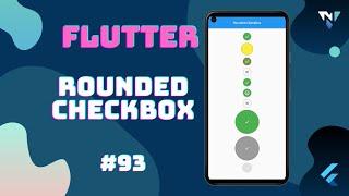 @Google #Flutter Tutorial for Beginners #93: Fun with Rounded Checkbox in Flutter