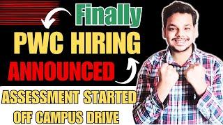 Finally PWC Hiring Announced | Full Process Details | Assessment | PWC Hiring Drive | OFF Campus
