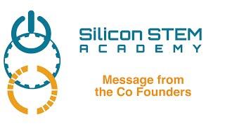 Silicon STEM Academy in Denver CO, Co Founder Message