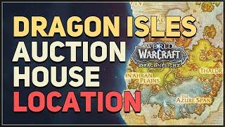 Dragon Isles Auction House Location WoW Dragonflight