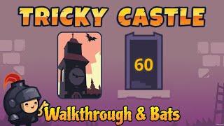 Tricky Castle Witch Tower Level 60 Walkthrough and Bats