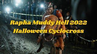 Rapha Muddy Hell 2022 - A Halloween Cyclocross Race