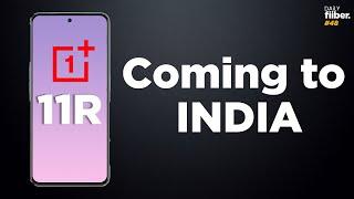 OnePlus 11R India launch date confirmed | Daily Fiiber Ep-48 #oneplus