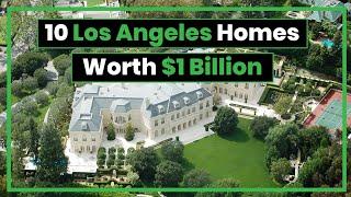 Shocking LA Homes Worth 1 Billion $$$