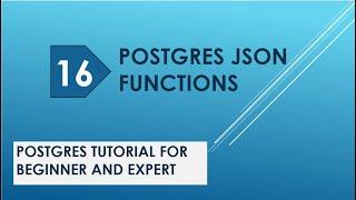 postgres json functions | postgresql json tutorial | postgresql json array | postgresql tutorial