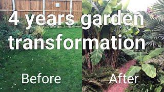 4 year garden transformation - our garden project