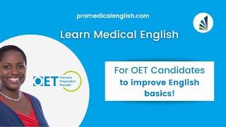 Intermediate Medical English - Improve your Basics (For OET Candidates)