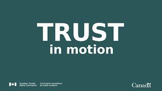 Trust in Motion at CNSC