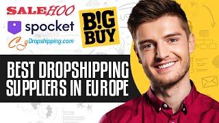 Best Dropshipping Suppliers In Europe For 2024 (3-7 Days Fast Shipping)