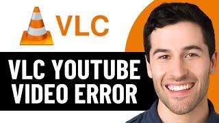 HOW TO FIX VLC MEDIA PLAYER NOT PLAYING YOUTUBE VIDEOS 2025! (EASY FIX)