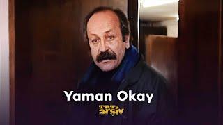 Yaman Okay | TRT Arşiv